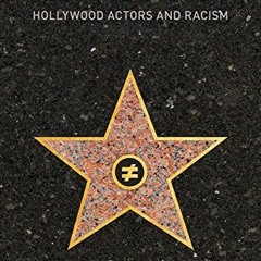 [READ] KINDLE 🎯 Reel Inequality: Hollywood Actors and Racism by  Nancy Wang Yuen EPU