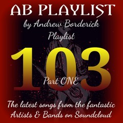 AB Playlist 103 Part 1