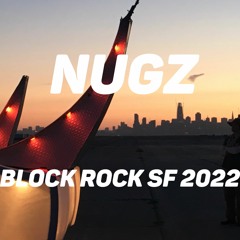 NUGZ  Live DUSTY RHINO At BLOCK ROCK SF 2022