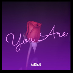 You Are (Prod. By I.Hayes Production )
