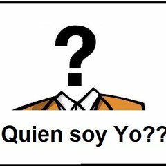 Quien soy Yo?