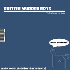 British Murder Boys - Learn your lesson (Metrakit Remix)
