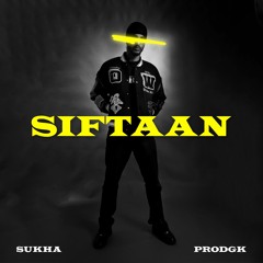 Siftaan - Sukha & Prodgk