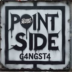 Point Side Gangsta
