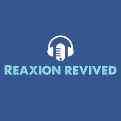 reaxion revived teaser podcast 2