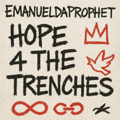 HOPE 4 THE TRENCHES x Stop Violence