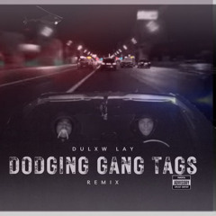 l dodging gang tagsss 2.mp3