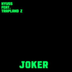 Joker ft TrapLand Z