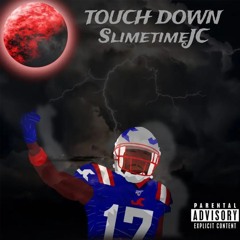 Slimetimejc - Touch Down