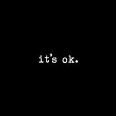 It’s OK