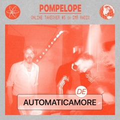 Automaticamore - Pompelope Online Takeover