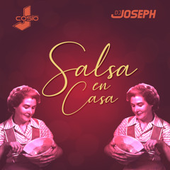 J COSIO & DJ JOSEPH- SALSA EN CASA