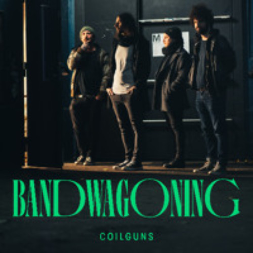 Coilguns - Bandwagoning