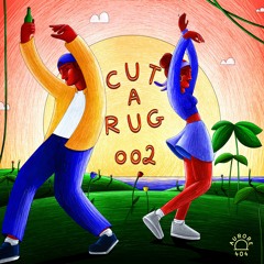 A404CAR002] Various Artists - "Cut A Rug 002" EP [PREVIEW] by Aurore 404  Records