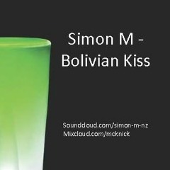 Simon M - Bolivian Kiss