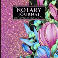 Access KINDLE PDF EBOOK EPUB Notary Journal For Loan Signing Agents: Public Notary Log Book for Nota