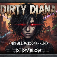DIRTY DIANA (Michael Jackson) - REMIX (Reworked) Nu Metal