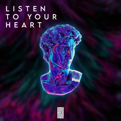 Listen To Your Heart