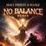 Holy Priest & Manji - No Balance remix