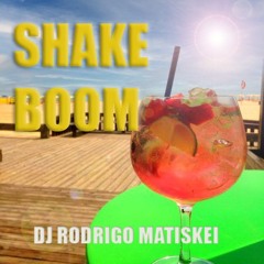 SHAKE BOOM