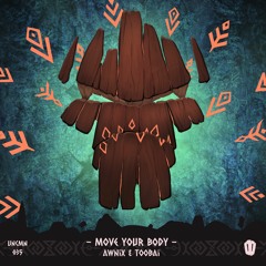 Awnix & Toobaï - Move Your Body