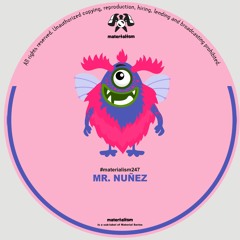 Mr. Nuñez - Tick Tock (MATERIALISM247)