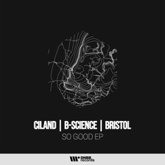 Ciland & B-Science & Bristol - How Do You Feel Tonight (Original Mix)