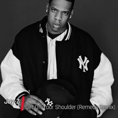 Jay-Z - Dirt Off Your Shoulder (Remedy Remix)