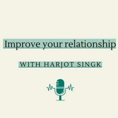 04 Improve Your Relationship
