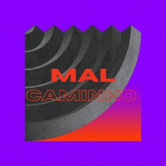 MEGA DO MAL CAMINHO ( PROD. DJ LP)