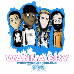WANNA CRY ft. phonewifey