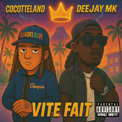 Deejay MK n Cocotteland - Vite fait