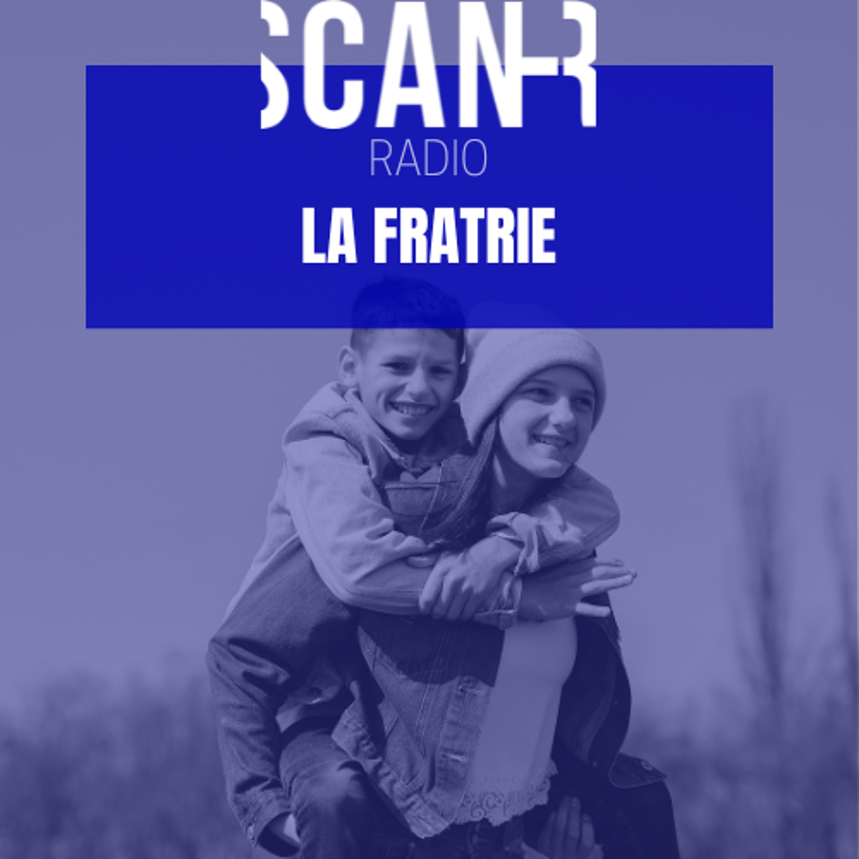 Scan-R Radio : Emission du 26 mars 2025 sur la fratrie episode artwork