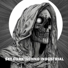 SET DARKTECHNO INDUSTRIAL - DNOIX (Original Mix)