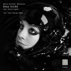 Marius Drescher, Monotunes - Deep Inside EP (feat. Kieran Fowkes) [ZEHN Records]