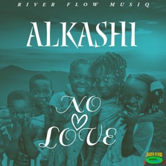 ALKASHI - NO LOVE