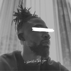 I Should’ve Told You