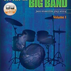 View PDF EBOOK EPUB KINDLE Sittin' In with the Big Band, Vol 1: Drums, Book & Online Audio by  Alfre