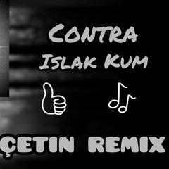 Contra - Islak Kum (Bünyamin Erçetin Trap Remix)