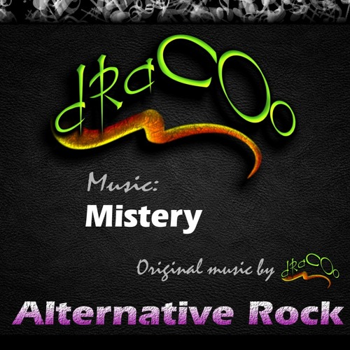 MISTERY * Alternative Rock - by dRaCOo