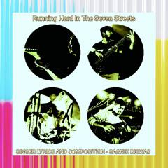 Running Hard In The Seven Streets