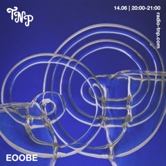 eoobe @ Radio TNP 14.06.2024