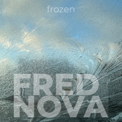 Fred Nova - frozen