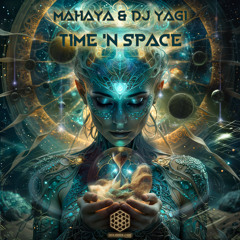 Mahaya, DJ YAGI - Time 'n Space