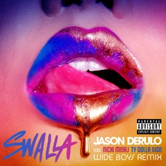 Swalla (feat. Nicki Minaj & Ty Dolla $ign) (Wideboys Remix)