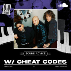 Sound Advice: Cheat Codes