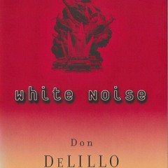 Read/Download White Noise BY : Don DeLillo