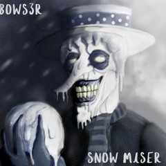 B0WS3R - Snow Miser
