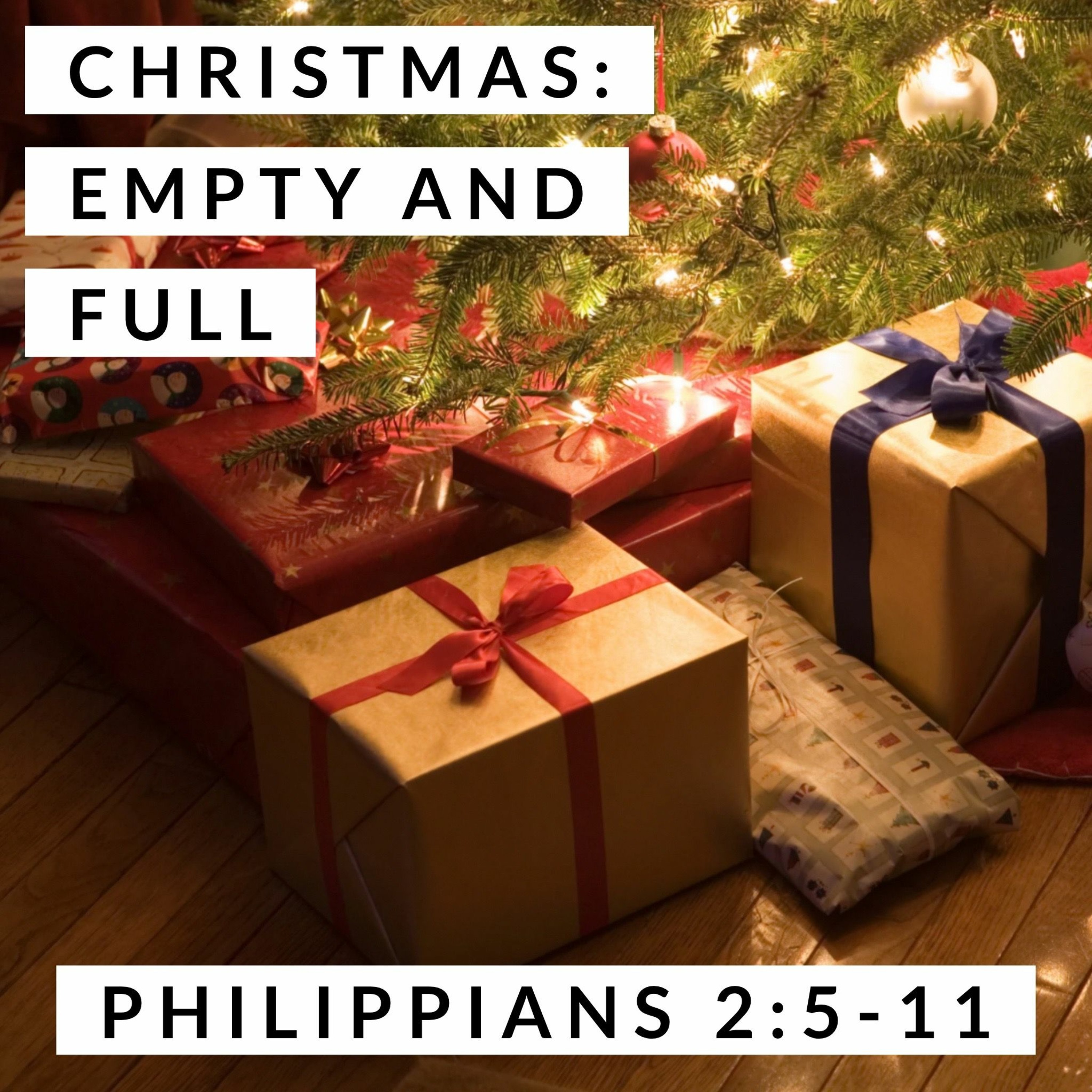 Christmas: Empty and Full; Philippians 2:5-11 episode artwork
