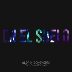 En el suelo - Aldrin Echeverri Feat. Paula Montanez